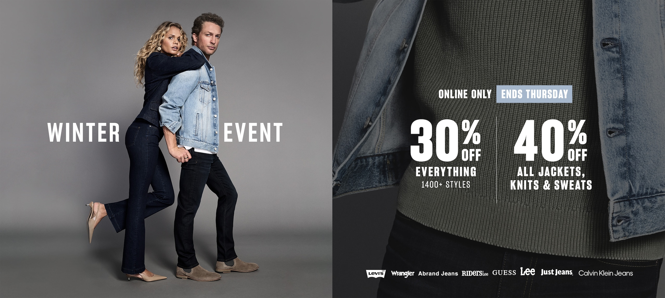 Winter Event. Online only, ends Thursday. 30% off Everything. 40% off Jackets, Knits & Sweats.