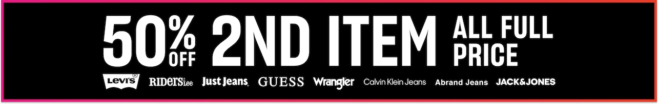 50% Off 2nd Item All Full Price.