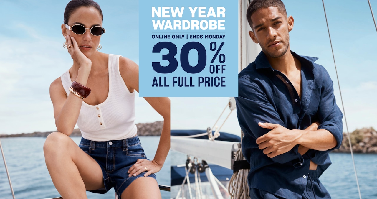 New Year Wardrobe. Online Only. Ends Monday. 30% Off All Full Price