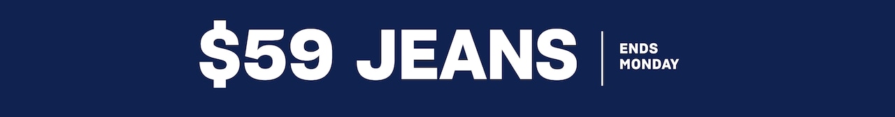 $59 Jeans. Ends Monday