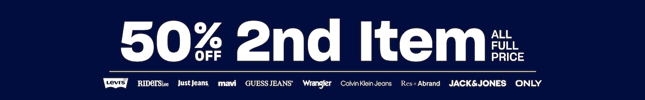 50% Off 2nd Item All Full Price. Levi's. Riders by Lee. Just Jeans. Mavi. Guess Jeans. Wrangler. Calvin Klein Jeans. Res x Abrand.